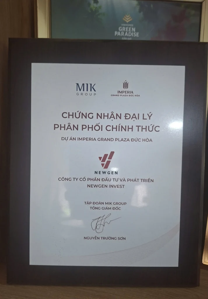 chứng nhận newgen invest đại lý phân phối chính thức imperia grand plaza đức hòa